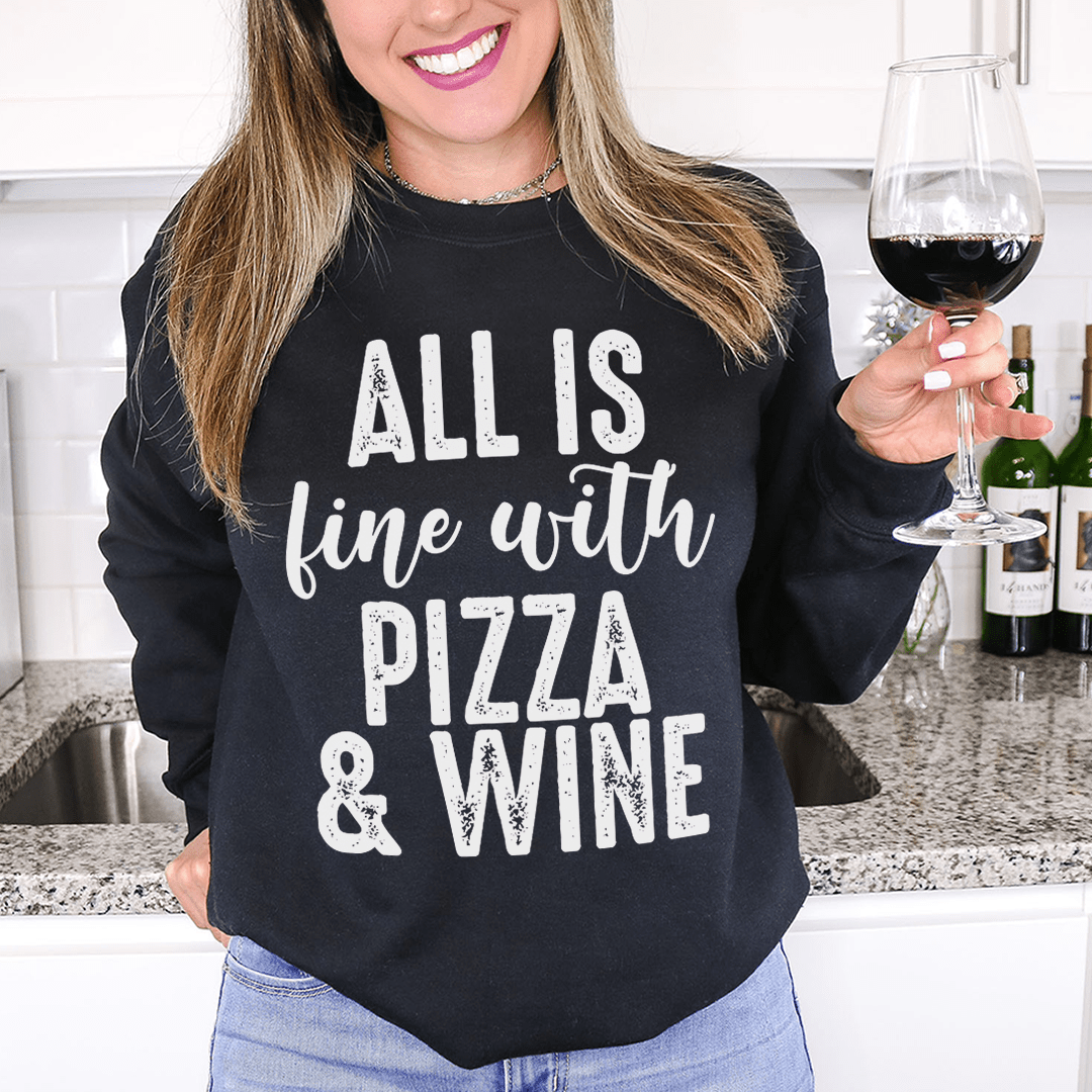 All Is Fine With Pizza & Wine shopmerchmallow All Is Fine With Pizza & Wine