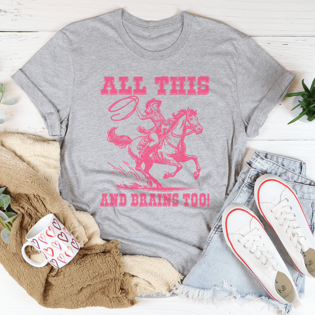 All This And Brains Too Tee shopmerchmallow All This And Brains Too Tee