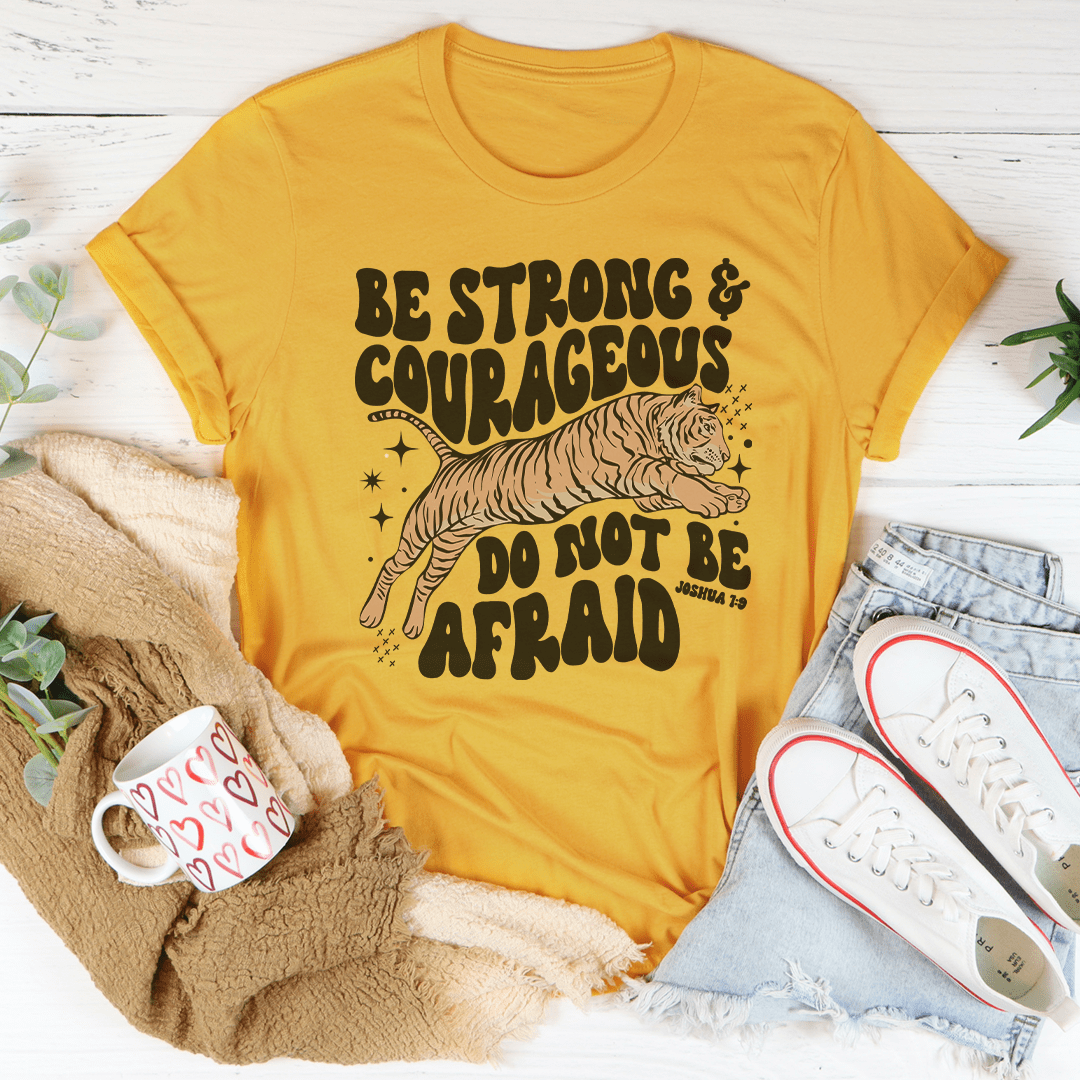 Be Strong And Courageous Do Not Be Afraid Tee shopmerchmallow Be Strong And Courageous Do Not Be Afraid Tee
