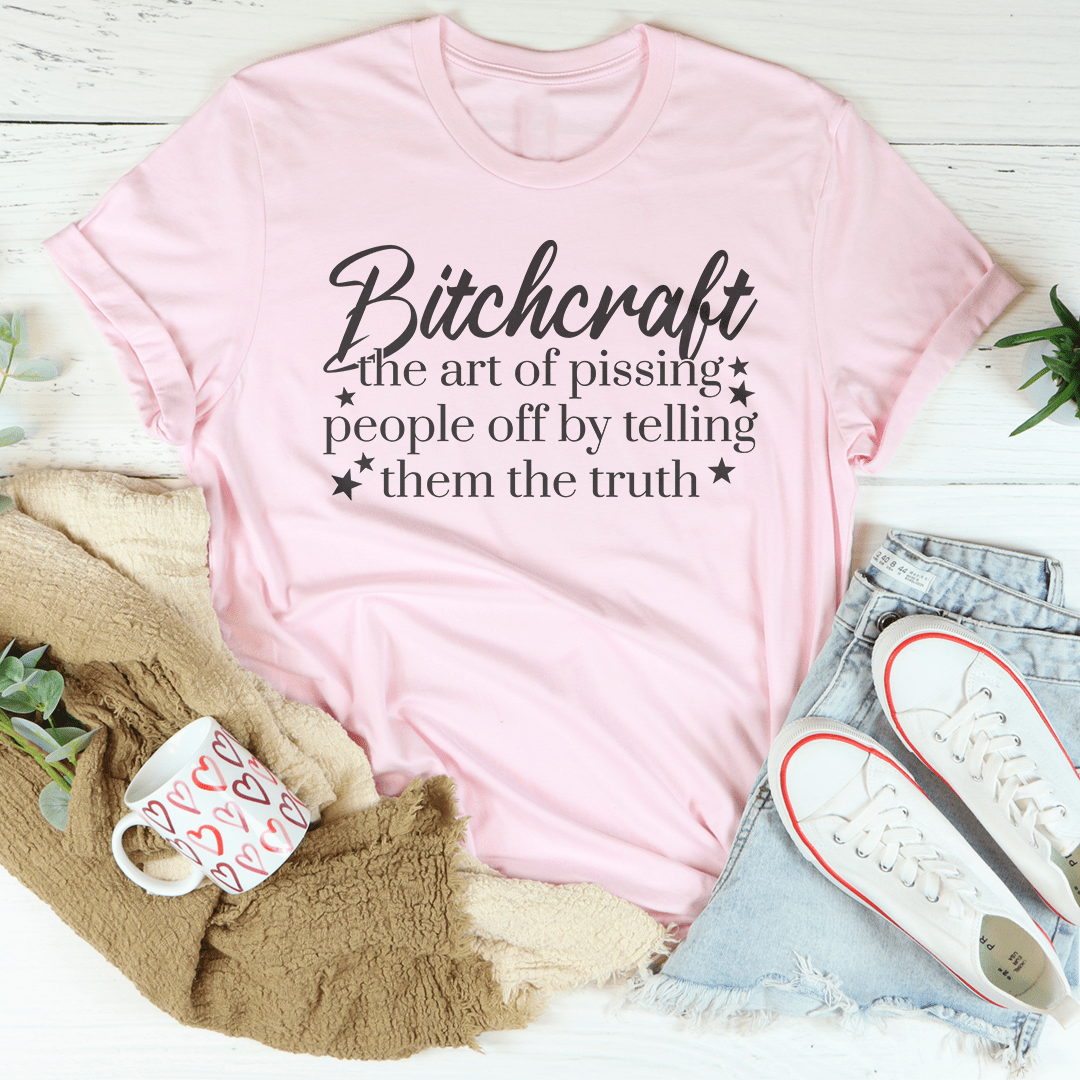 Bitchcraft The Art Of Pissing People Off By Telling Them The Truth Tee shopmerchmallow Bitchcraft The Art Of Pissing People Off By Telling Them The Truth Tee