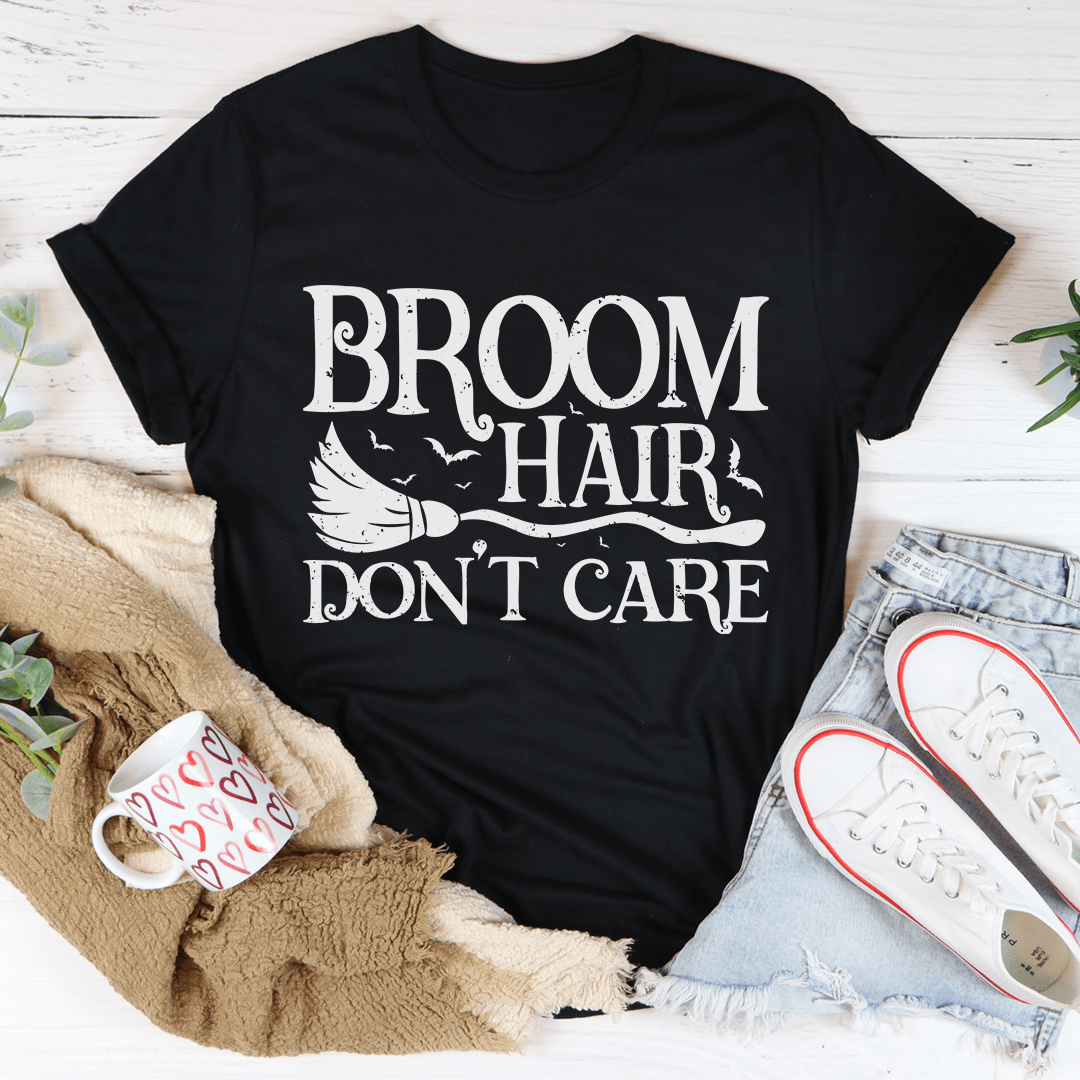 Broom Hair Don't Care Tee shopmerchmallow Broom Hair Don't Care Tee