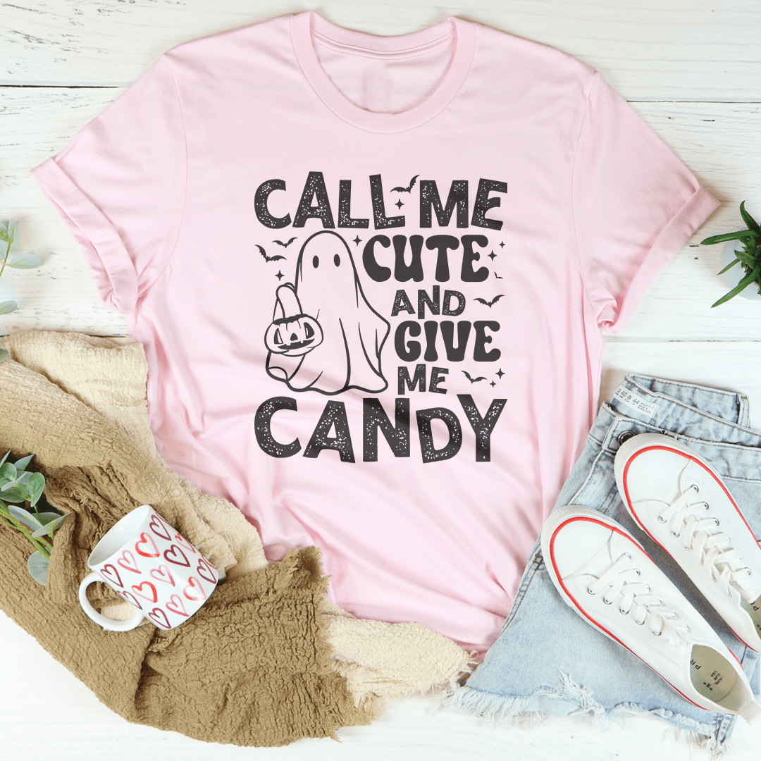 Call Me Cute and Give Me Candy Tee shopmerchmallow Call Me Cute and Give Me Candy Tee