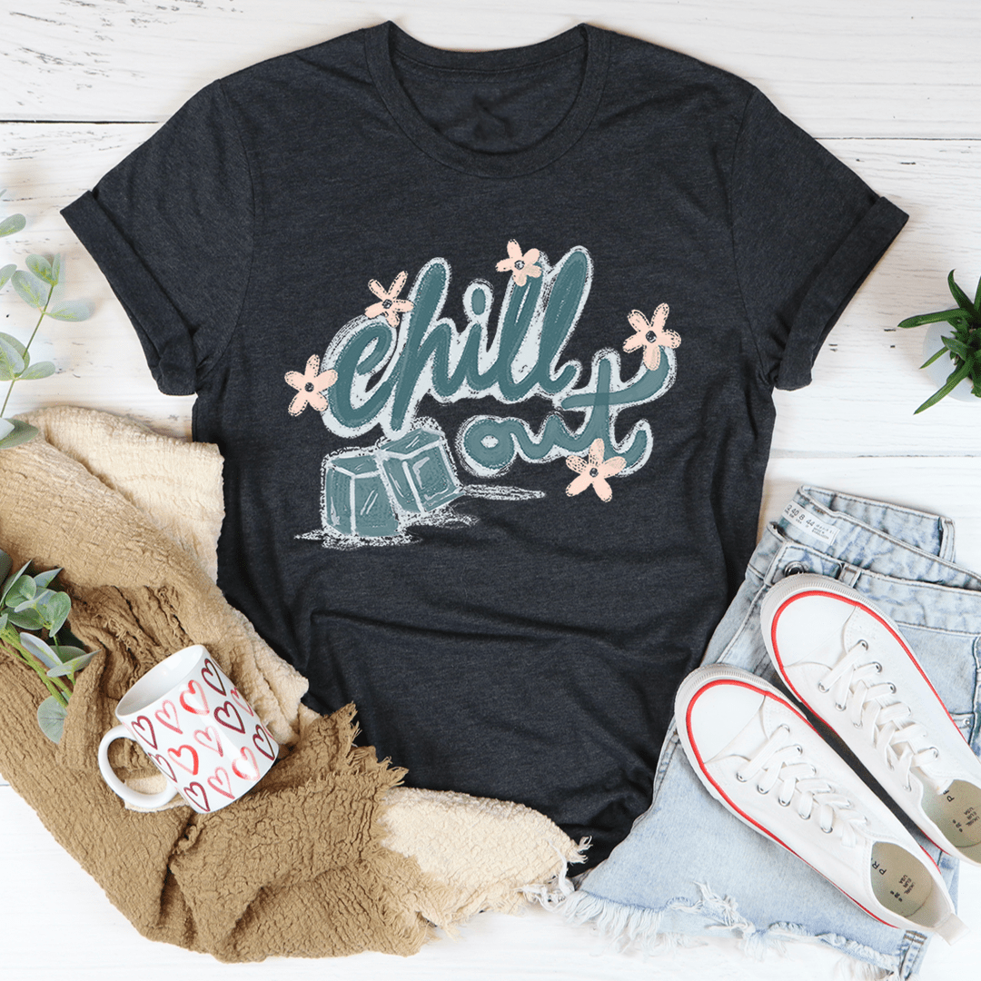 Chill Out Tee shopmerchmallow Chill Out Tee