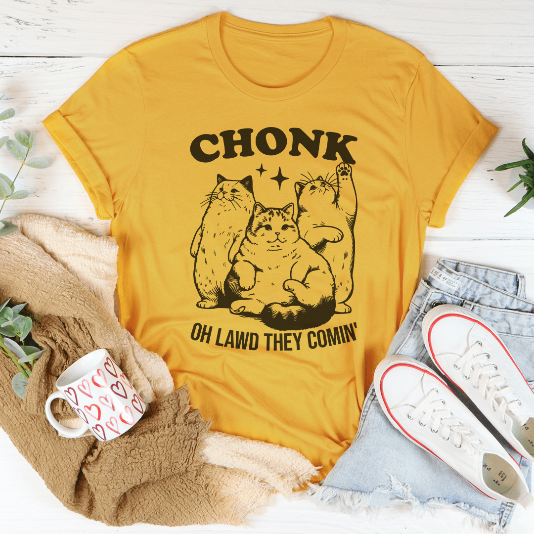 Chonk Oh Lawd They Comin Tee shopmerchmallow Chonk Oh Lawd They Comin Tee