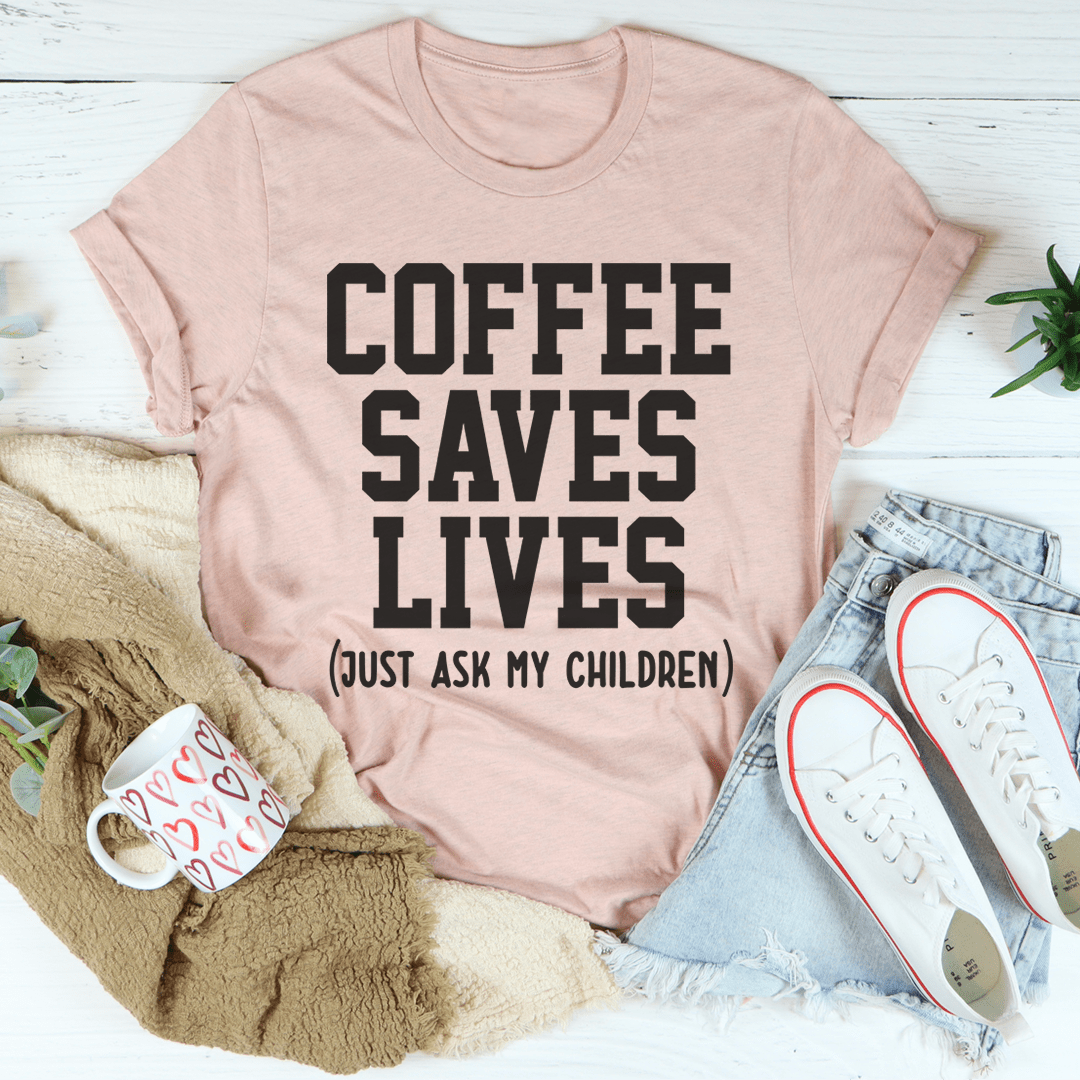 Coffee Saves Lives Tee shopmerchmallow Coffee Saves Lives Tee