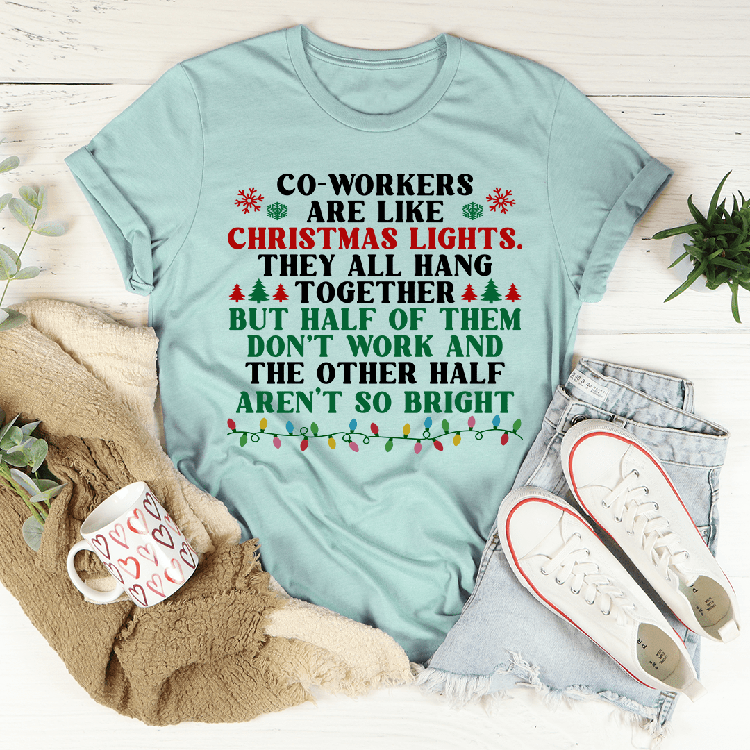 Coworkers Are Like Christmas Lights Tee shopmerchmallow Coworkers Are Like Christmas Lights Tee