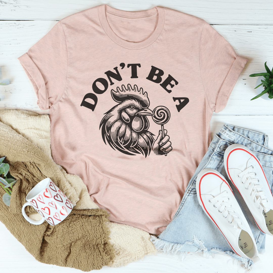 Don't Be A Tee shopmerchmallow Don't Be A Tee