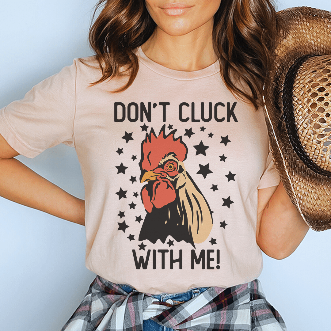 Don't Cluck With Me Tee shopmerchmallow Don't Cluck With Me Tee