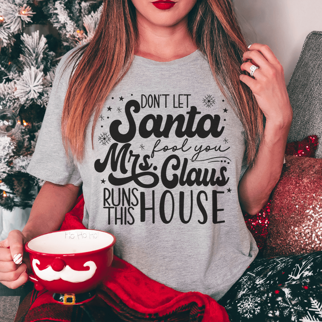 Don't Let Santa Fool You Tee shopmerchmallow Don't Let Santa Fool You Tee