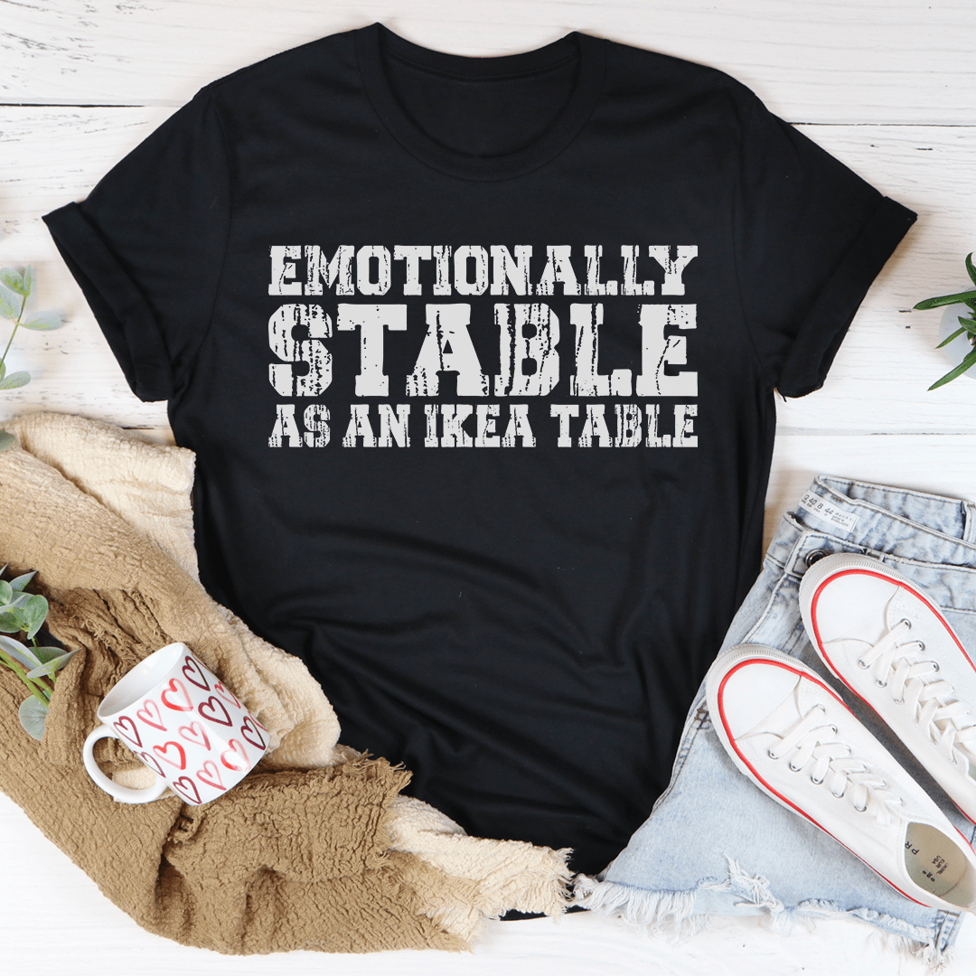 Emotionally Stable Tee shopmerchmallow Emotionally Stable Tee