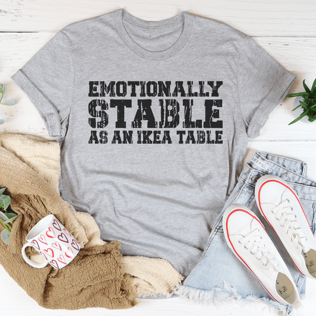 Emotionally Stable Tee shopmerchmallow Emotionally Stable Tee
