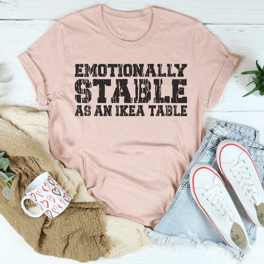 Emotionally Stable Tee shopmerchmallow Emotionally Stable Tee