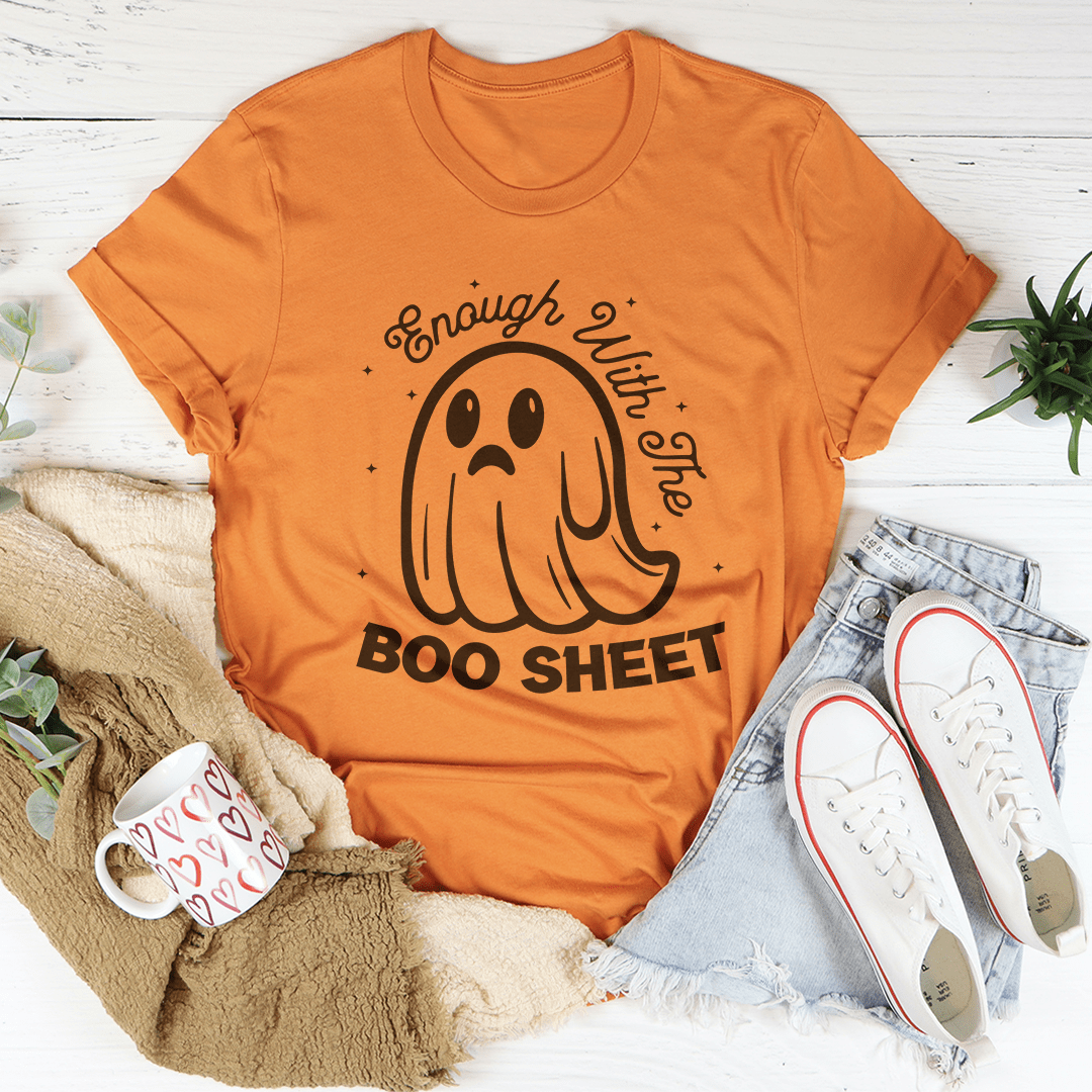 Enough With The Boo Sheet Tee shopmerchmallow Enough With The Boo Sheet Tee