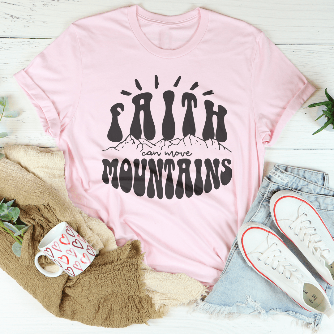 Faith Can Move Mountains Tee shopmerchmallow Faith Can Move Mountains Tee