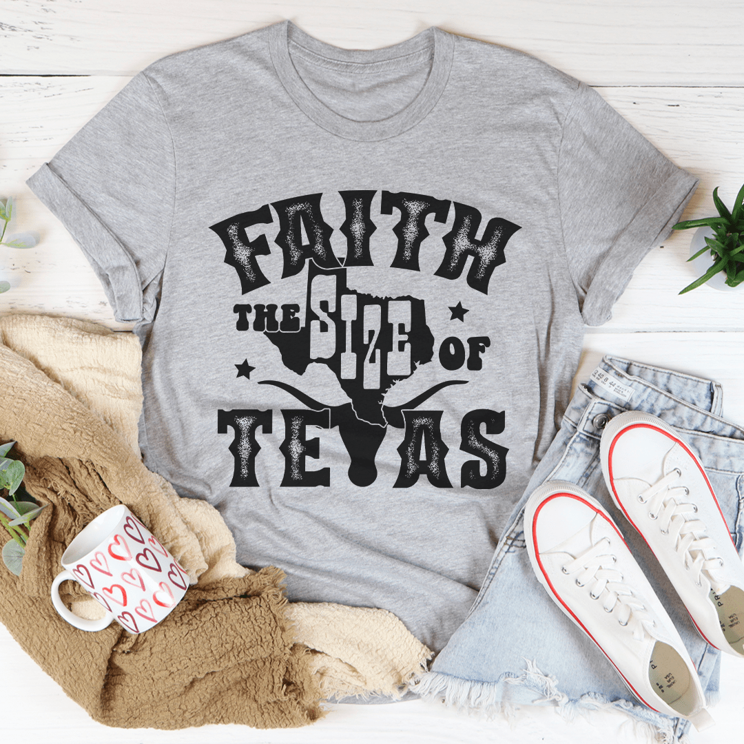 Faith The Size Of Texas Tee shopmerchmallow Faith The Size Of Texas Tee