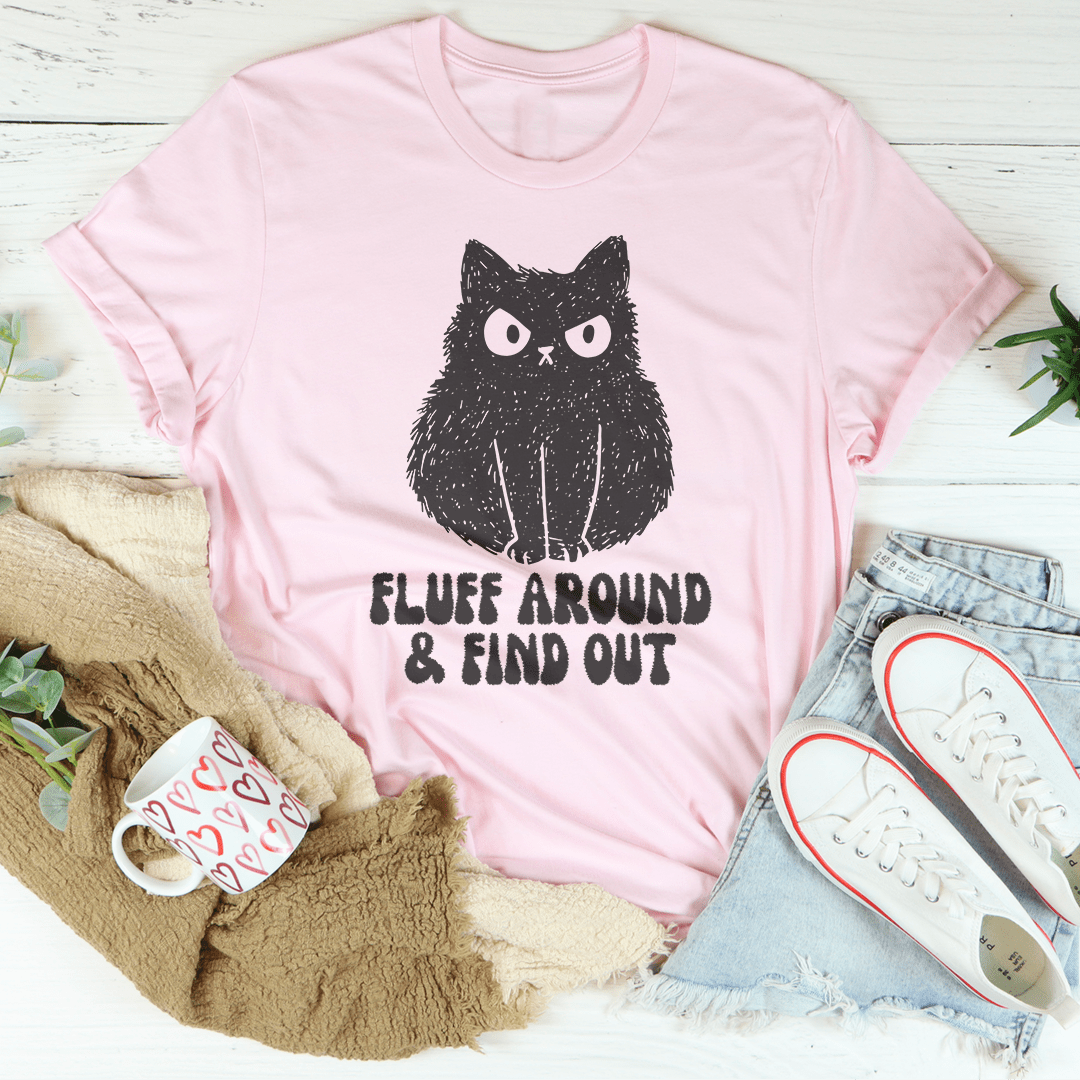 Fluff Around And Find Out Tee shopmerchmallow Fluff Around And Find Out Tee