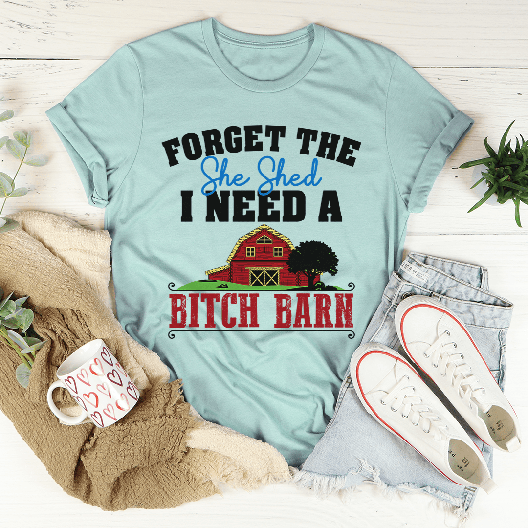Forget The She Shed Tee shopmerchmallow Forget The She Shed Tee