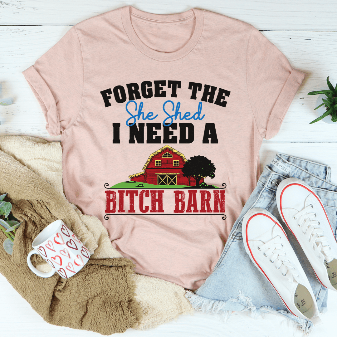 Forget The She Shed Tee shopmerchmallow Forget The She Shed Tee
