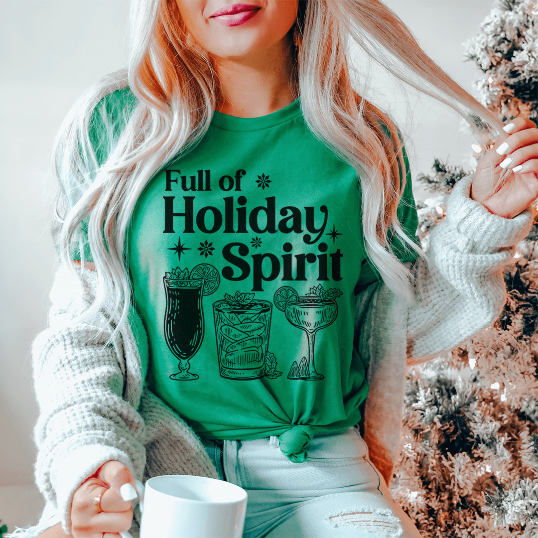 Full Of Holiday Spirit Tee shopmerchmallow Full Of Holiday Spirit Tee