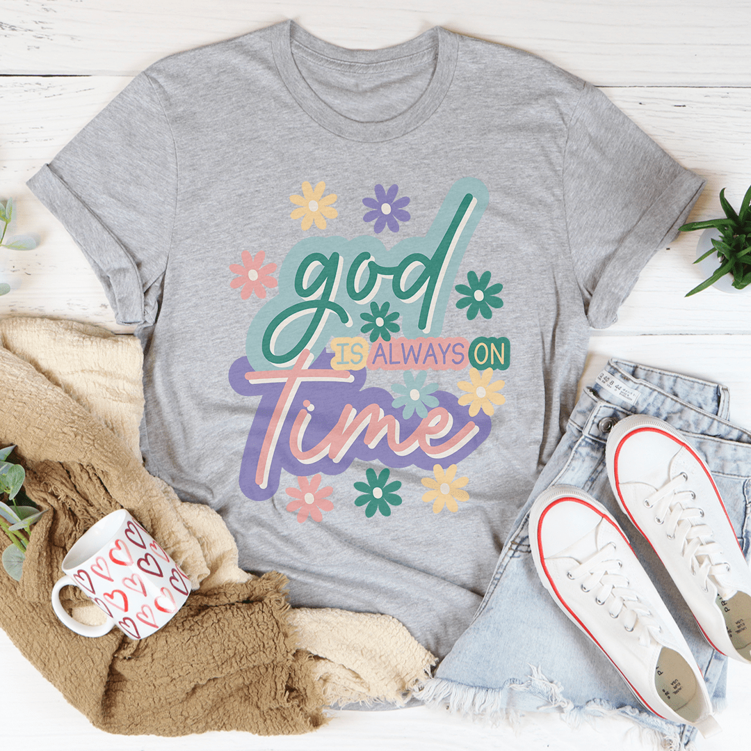God Is Always On Time Tee shopmerchmallow God Is Always On Time Tee