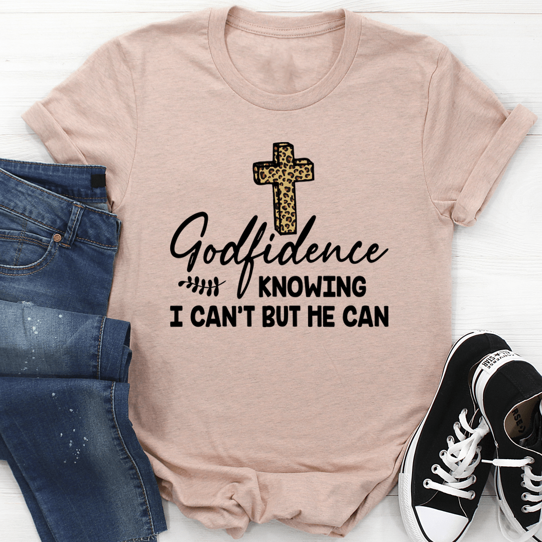 Godfidence Knowing I Can't But He Can Tee shopmerchmallow Godfidence Knowing I Can't But He Can Tee