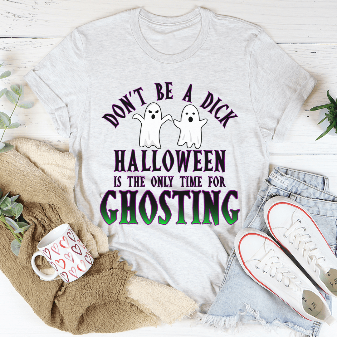 Halloween Is The Only Time for Ghosting Tee shopmerchmallow Halloween Is The Only Time for Ghosting Tee