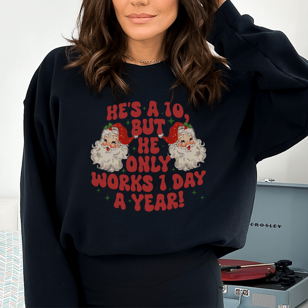 He's A 10 But He Only Works shopmerchmallow He's A 10 But He Only Works
