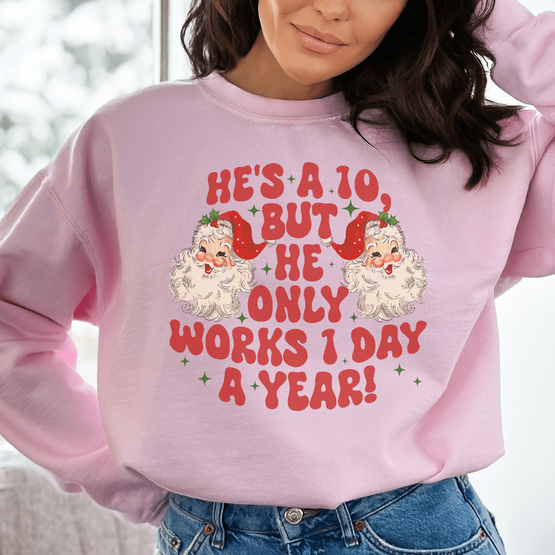 He's A 10 But He Only Works shopmerchmallow He's A 10 But He Only Works