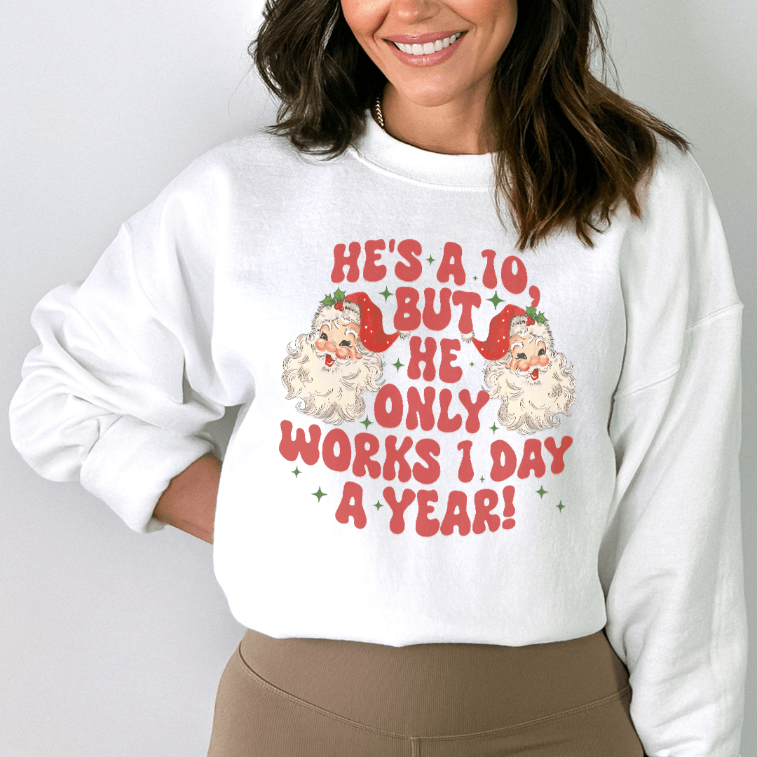 He's A 10 But He Only Works Sweatshirt shopmerchmallow He's A 10 But He Only Works Sweatshirt