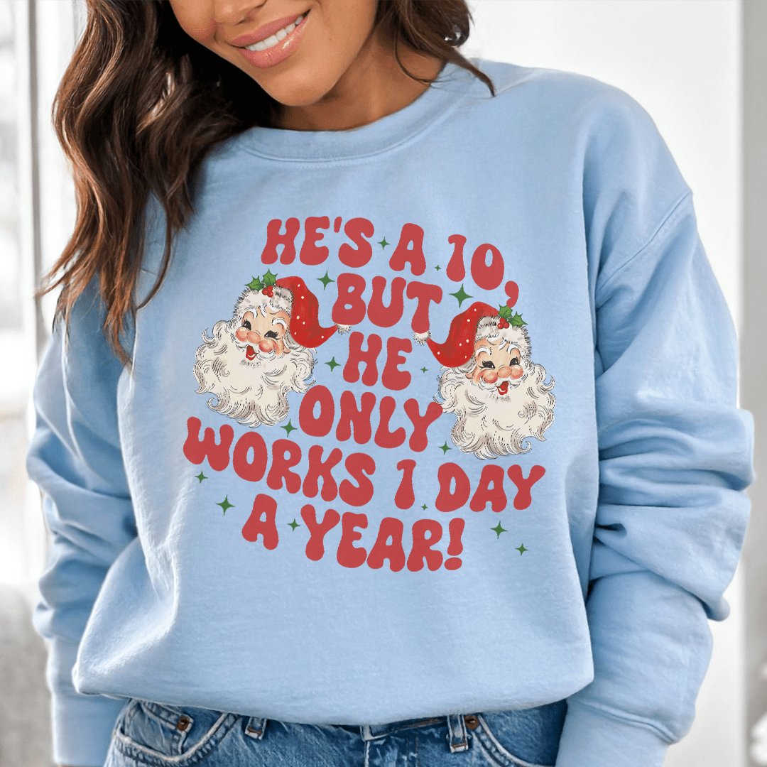 He's A 10 But He Only Works shopmerchmallow He's A 10 But He Only Works