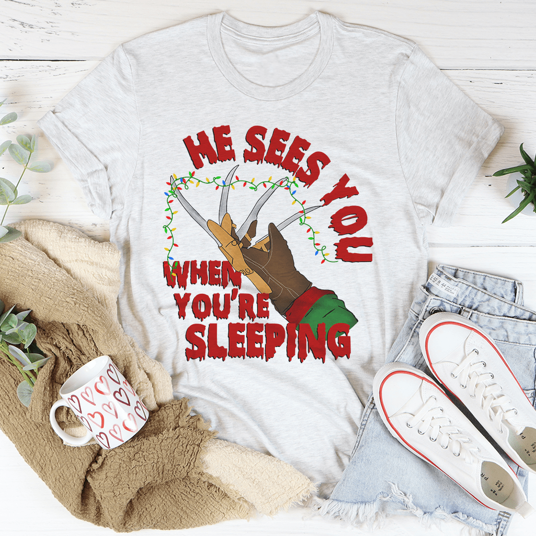 He Sees You When You're Sleeping Tee shopmerchmallow He Sees You When You're Sleeping Tee