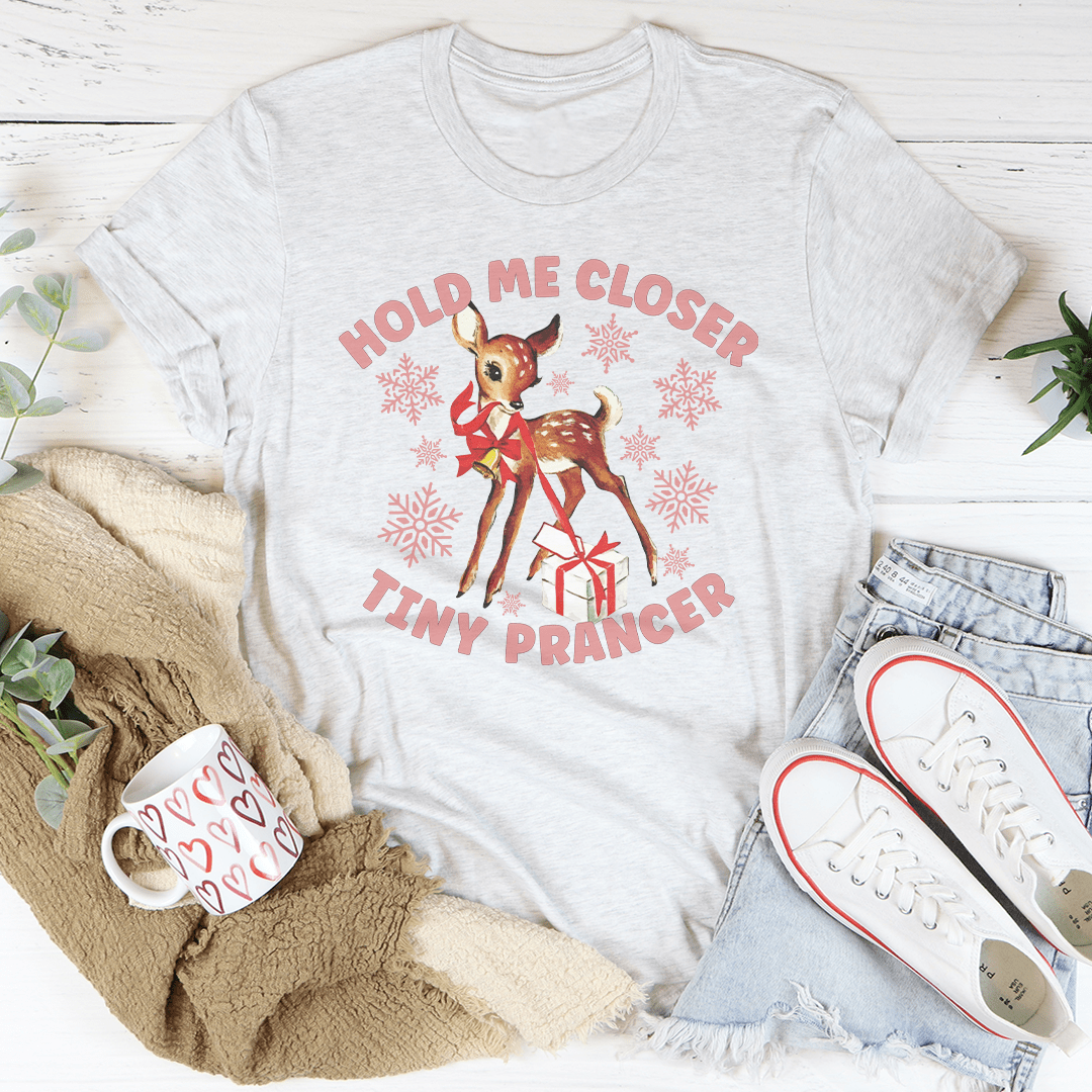 Hold Me Closer Tiny Prancer Tee shopmerchmallow Hold Me Closer Tiny Prancer Tee