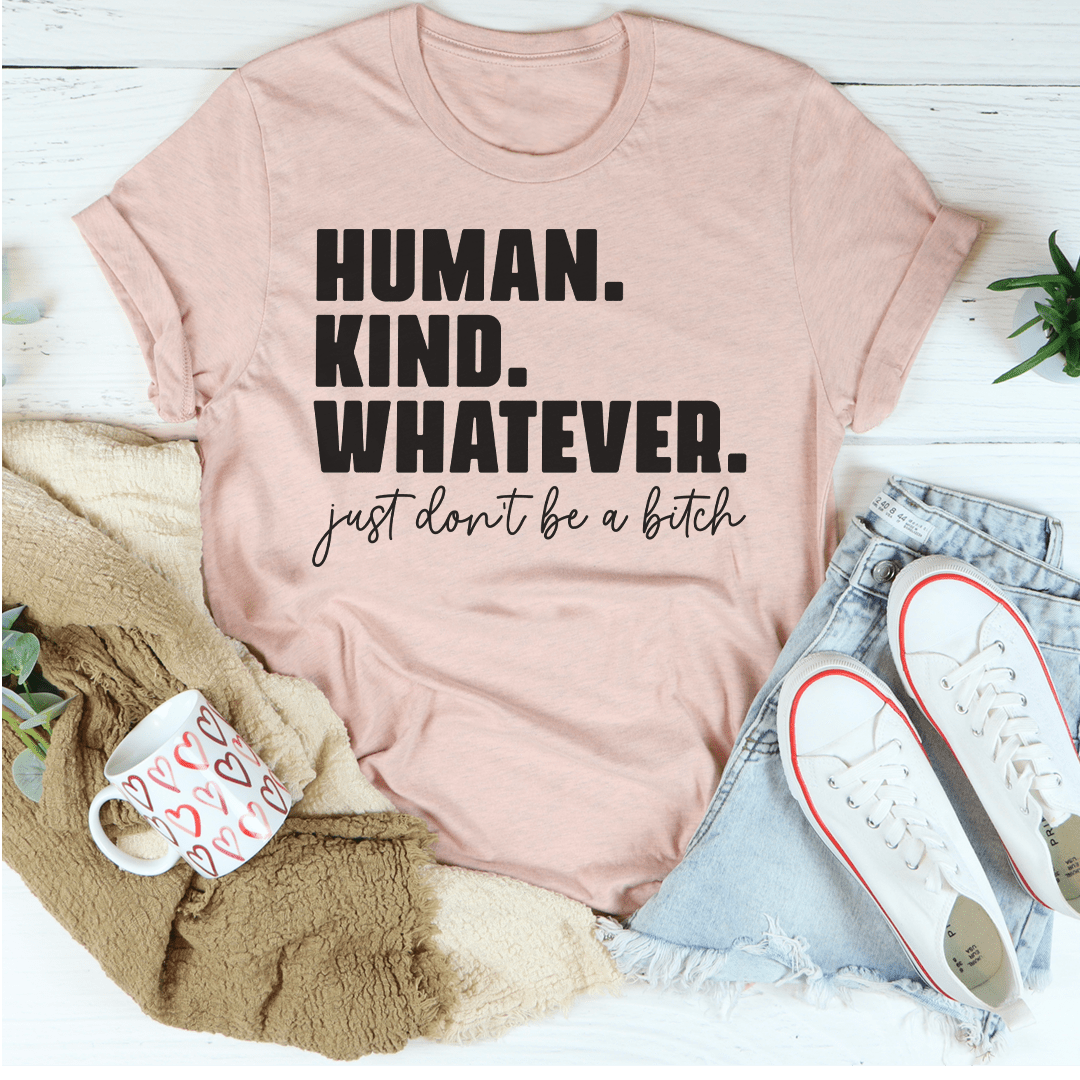 Human Kind Whatever Tee shopmerchmallow Human Kind Whatever Tee