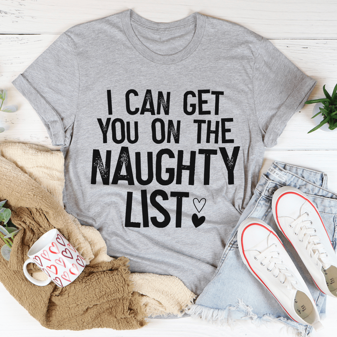 I Can Get You On The Naughty List Tee shopmerchmallow I Can Get You On The Naughty List Tee