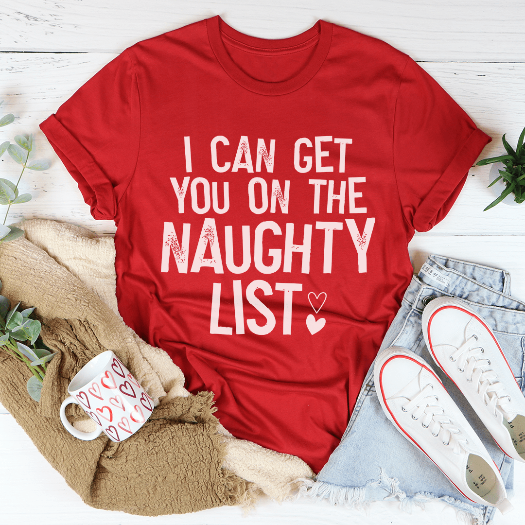 I Can Get You On The Naughty List Tee shopmerchmallow I Can Get You On The Naughty List Tee