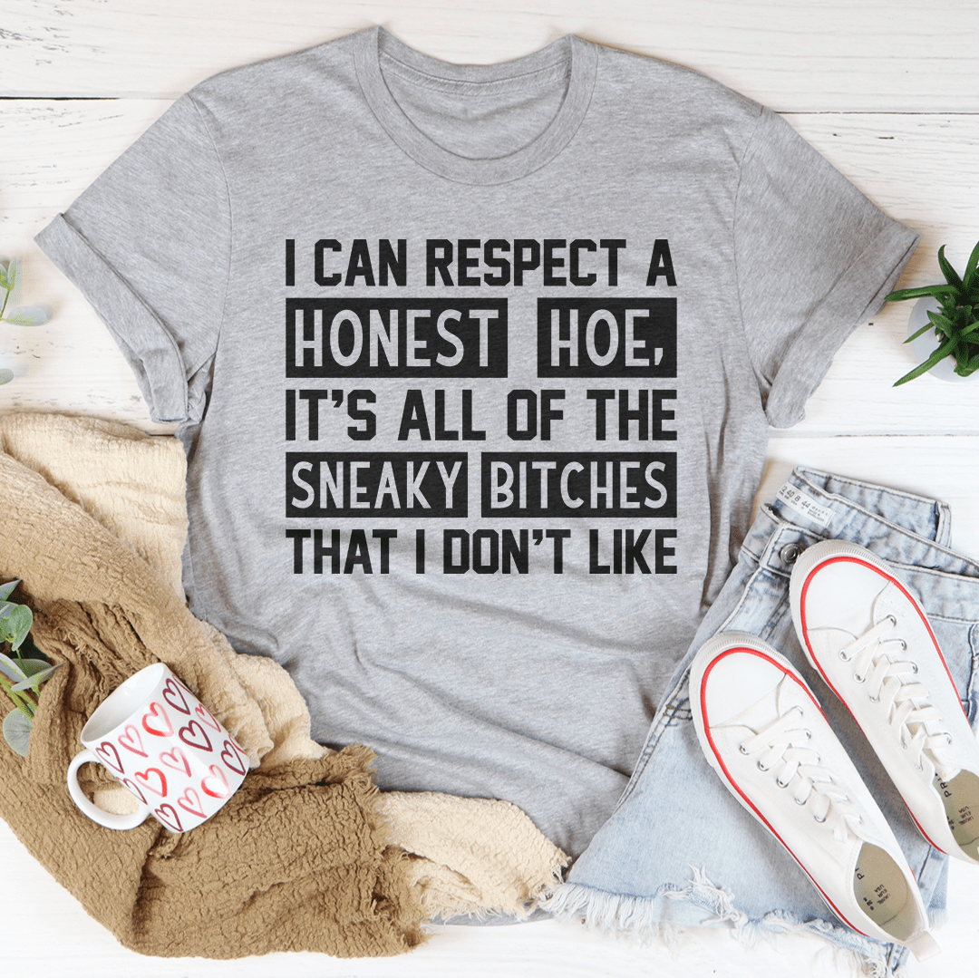 I Can Respect A Honest Hoe Tee shopmerchmallow I Can Respect A Honest Hoe Tee