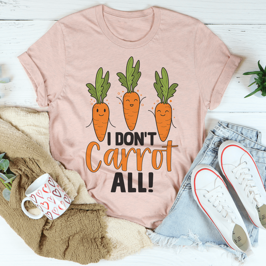 I Don't Carrot All Tee shopmerchmallow I Don't Carrot All Tee