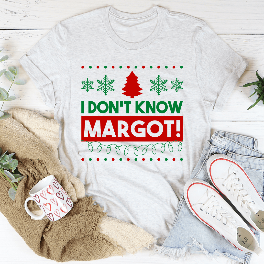 I Don't Know Margo Tee shopmerchmallow I Don't Know Margo Tee