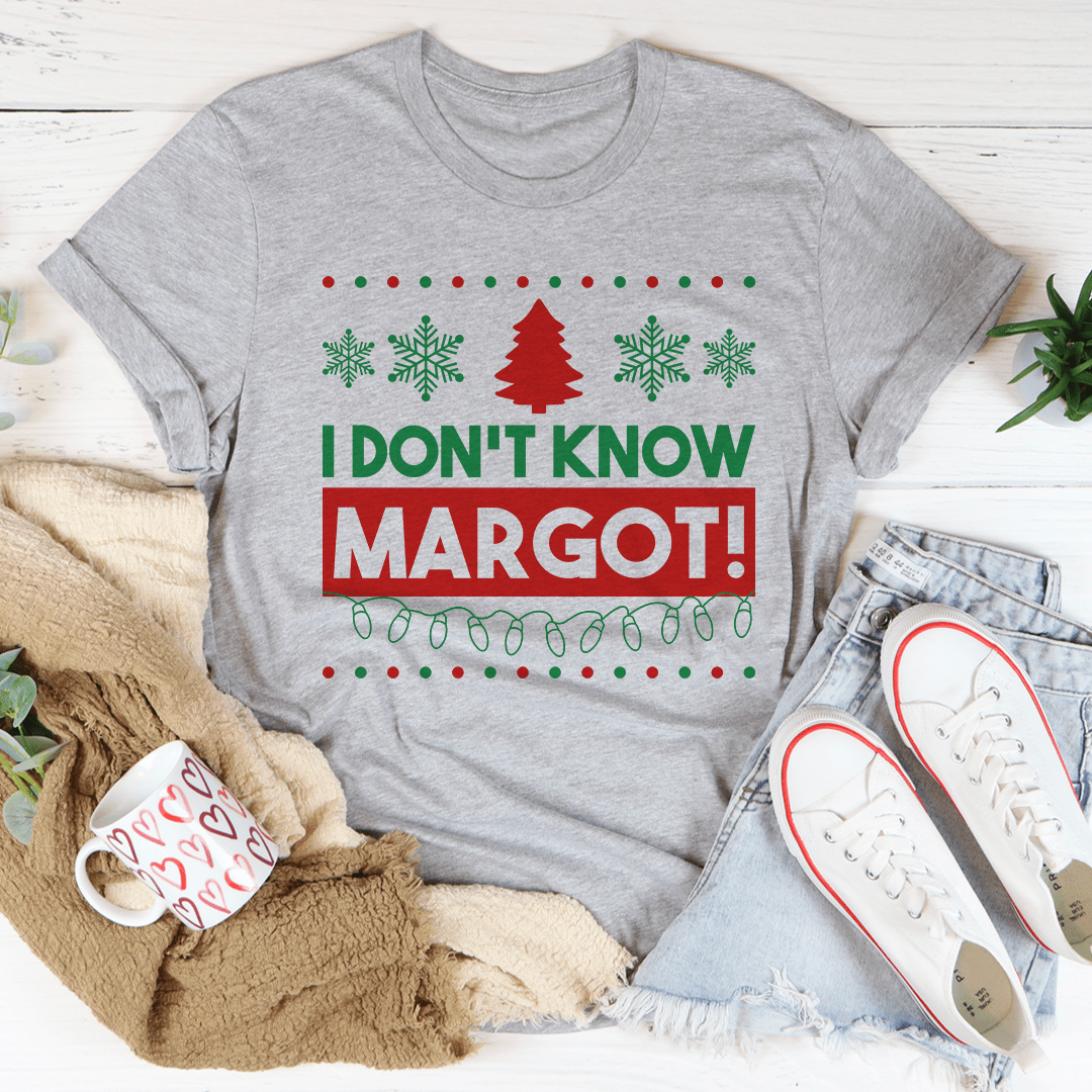 I Don't Know Margo Tee shopmerchmallow I Don't Know Margo Tee