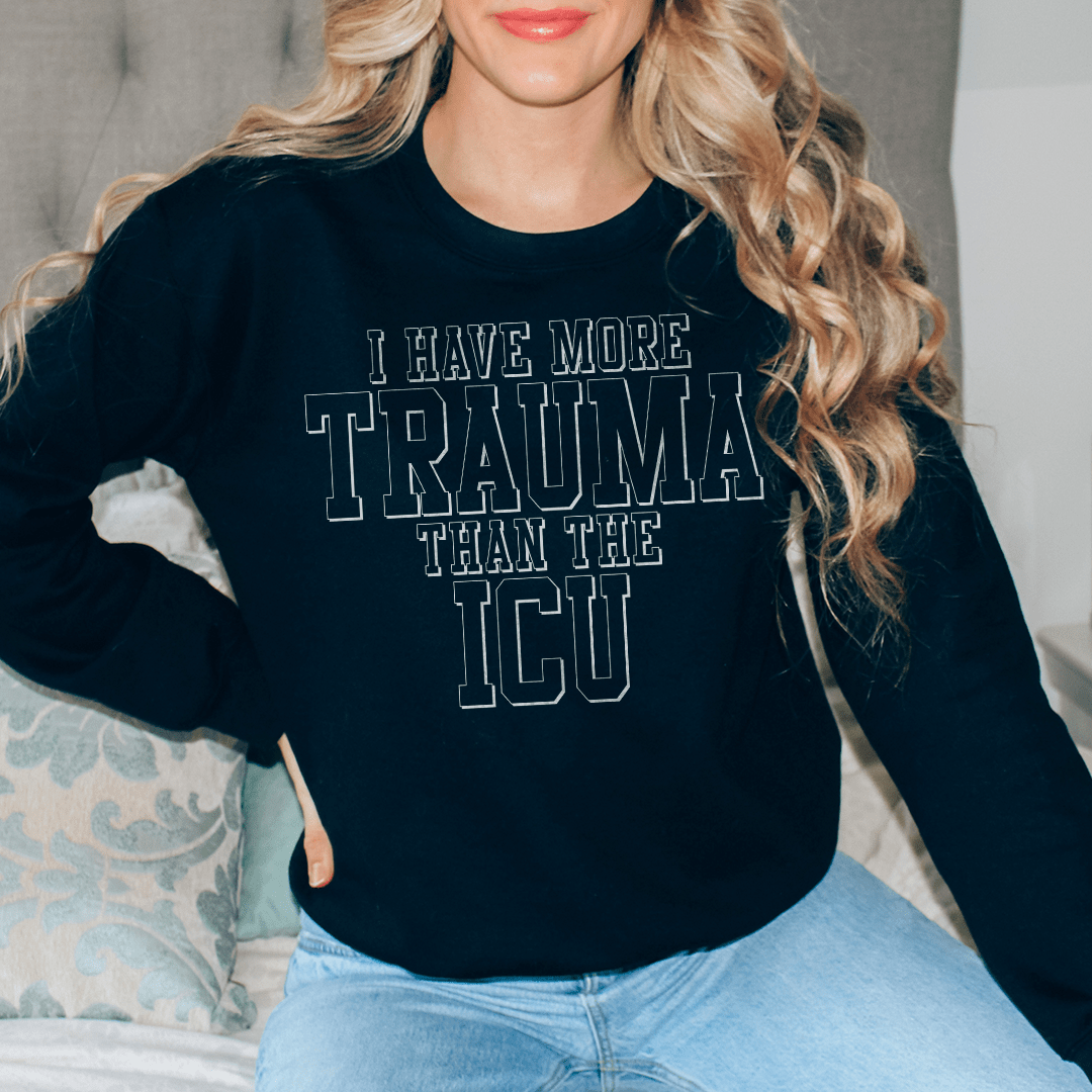 I Have More Than Trauma Than The ICU shopmerchmallow I Have More Than Trauma Than The ICU