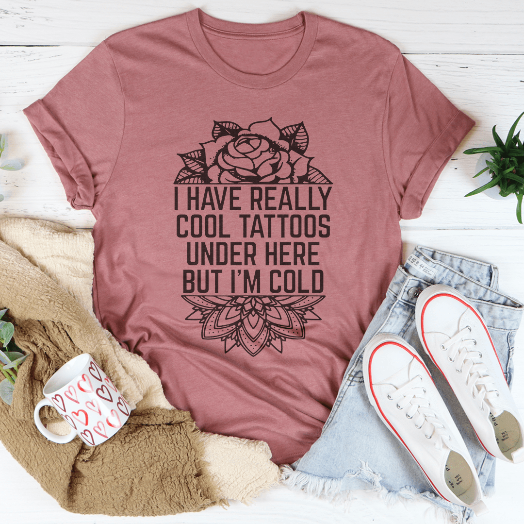 I Have Really Cool Tattoos Under Here Tee shopmerchmallow I Have Really Cool Tattoos Under Here Tee