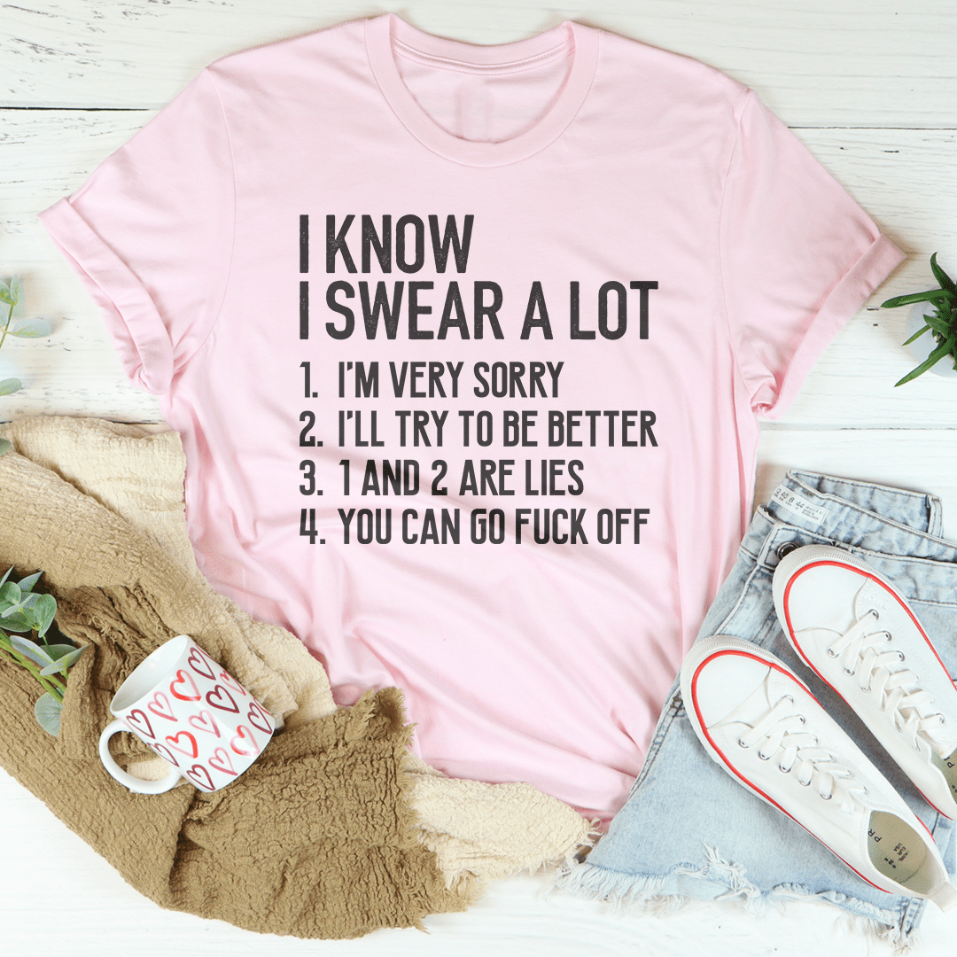 I Know I Swear A lot Tee shopmerchmallow I Know I Swear A lot Tee