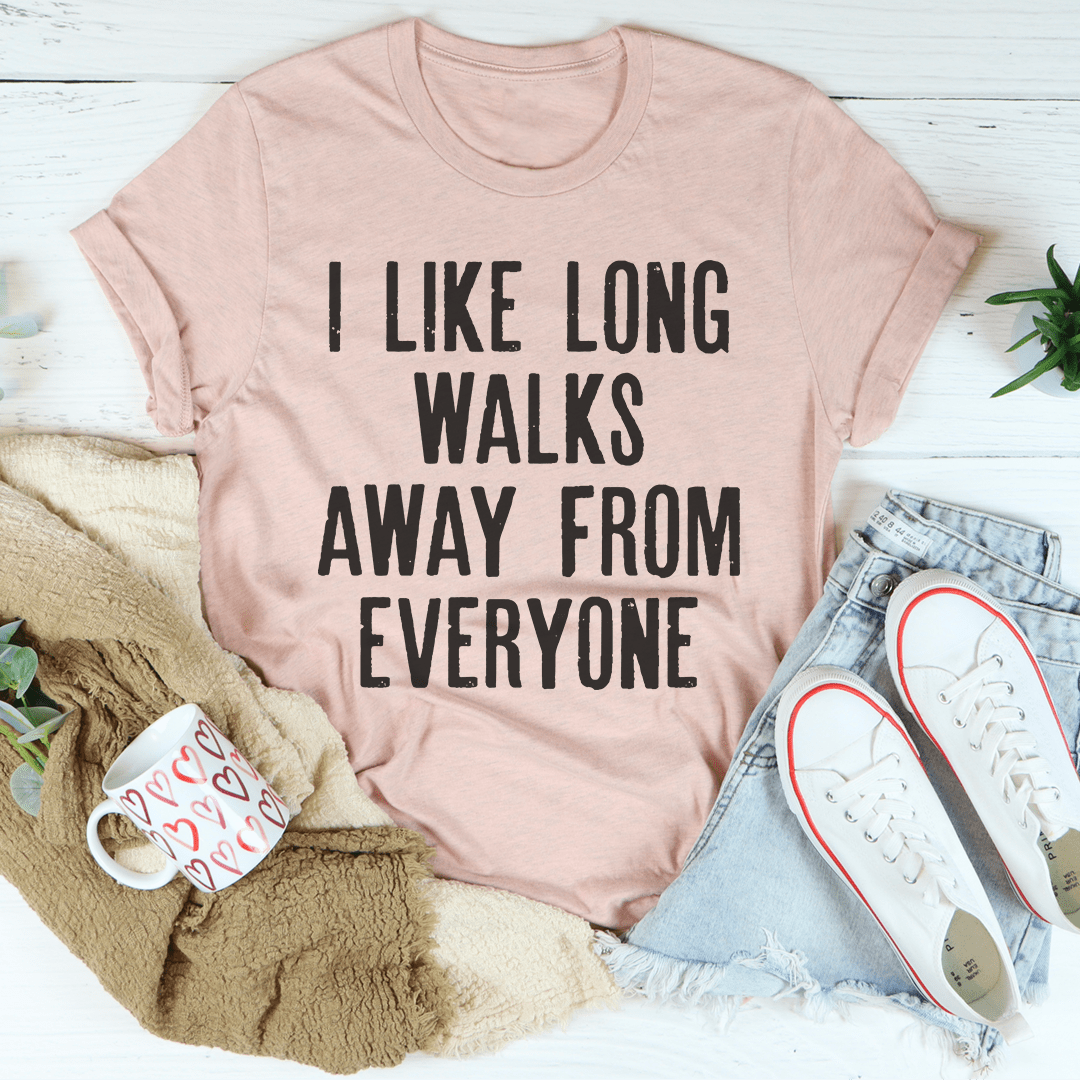 I Like Long Walks Away From Everyone Tee shopmerchmallow I Like Long Walks Away From Everyone Tee