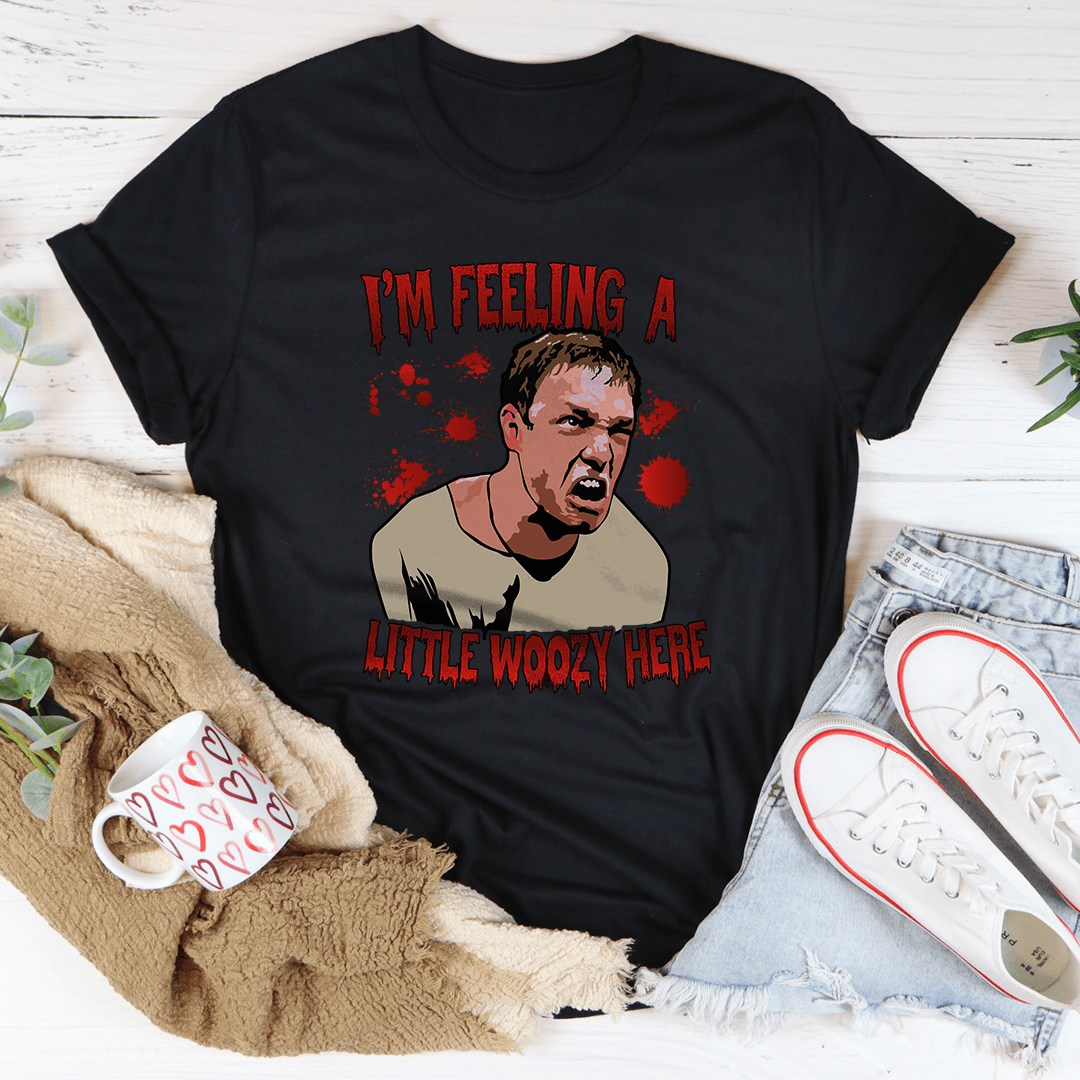 I'm Feeling A Little Woozy Here Tee shopmerchmallow I'm Feeling A Little Woozy Here Tee