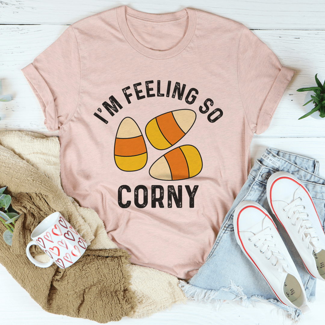 I'm Feeling So Corny Tee shopmerchmallow I'm Feeling So Corny Tee