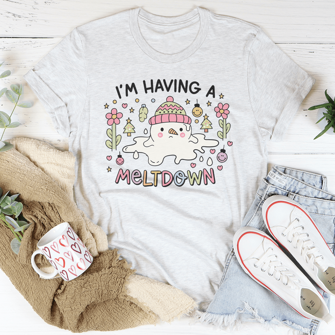 I'm Having A Meltdown Tee shopmerchmallow I'm Having A Meltdown Tee