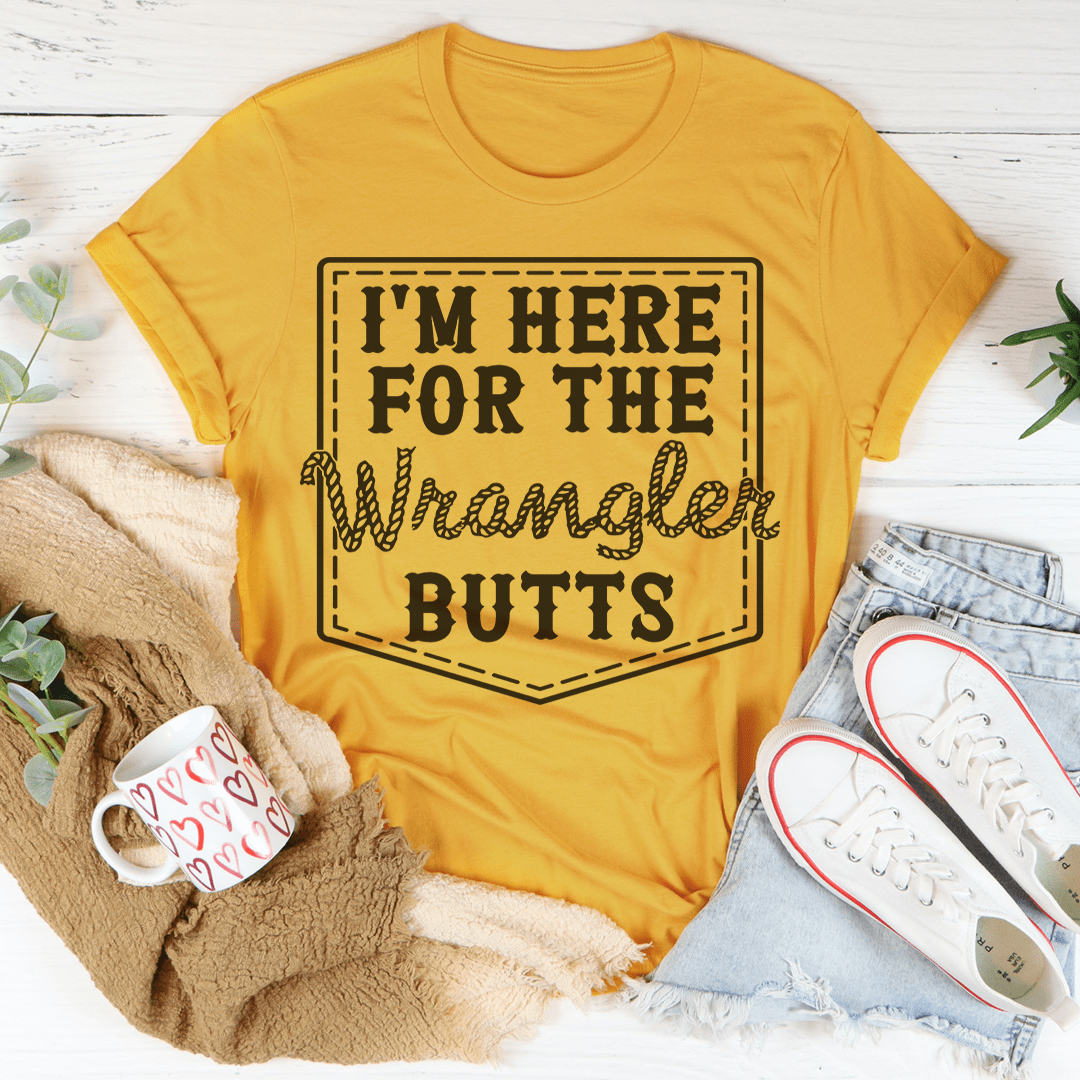 I'm Here For The Wrangler Butts Tee shopmerchmallow I'm Here For The Wrangler Butts Tee