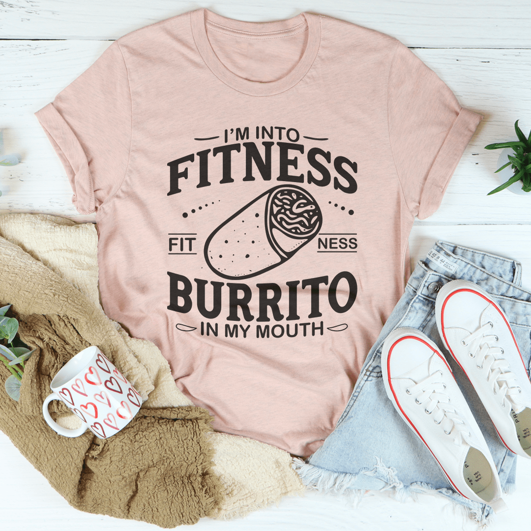 I'm Into Fitness Burrito In My Mouth Tee shopmerchmallow I'm Into Fitness Burrito In My Mouth Tee