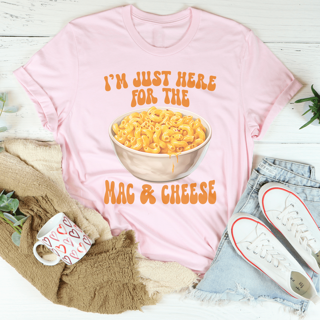 I'm Just Here For The Mac And Cheese Tee shopmerchmallow I'm Just Here For The Mac And Cheese Tee