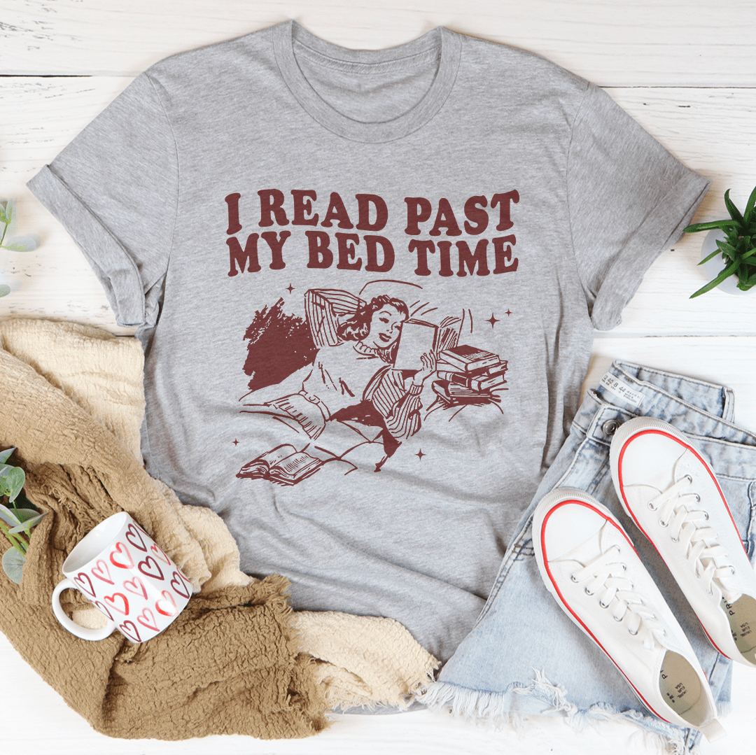 I Read Past My Bed Time Tee